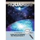 AQUARIUS - Leben wir im Zeitalter des Wassermanns?
