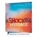 A Shocking Message, Paul Washer (Gh)