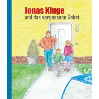 Jonas Kluge und das vergessene Gebet