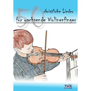 50 christliche Lieder für wachsende Violinenfinger