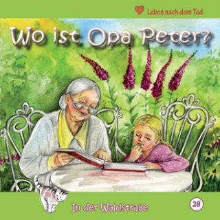 Wo ist Opa Peter - In der Waldstrasse - Heft 28