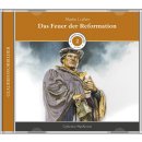 Das Feuer der Reformation (MP3-CD)
