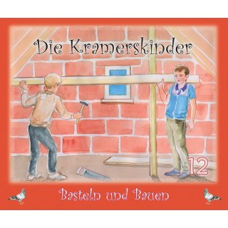 Die Kramerskinder Heft 12 - Basteln und Bauen