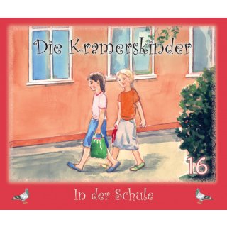 Die Kramerskinder Heft 16 - In der Schule