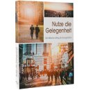 Nutze die Gelegenheit