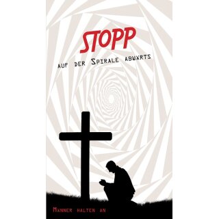Buch STOPP auf der Spirale abwärts Männer halten an