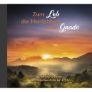 Zum Lob der Herrlichkeit seiner Gnade (Audio-CD)