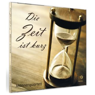 Die Zeit ist kurz (Audio-CD)
