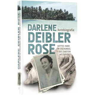 Buch Autobiografie Darlene Deibler Rose