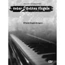Unter Gottes Flügeln - Vol. 1 - Klavierbegleitung