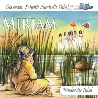 Miriam - Kinder der Bibel