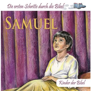 Samuel - Miriam Kinder der Bibel