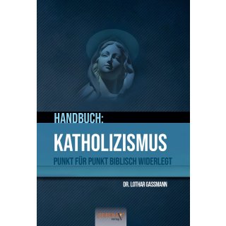 Kleines KATHOLIZISMUS-Handbuch