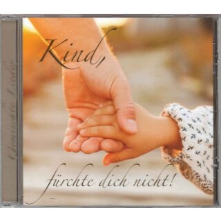 Gemischte Lieder CD Kind, fürchte dich nicht