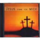 Jesus starb für mich (Audio-CD)