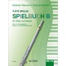 Flöte spielen - Spielbuch Band B (+CD) - für Flöte und Klavier, Elisabeth Weinzierl / Edmund Wächter