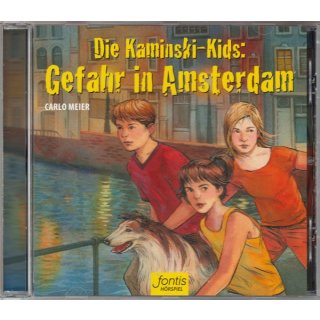 Die Kaminski-Kids: Gefahr in Amsterdam (Audio-CD)