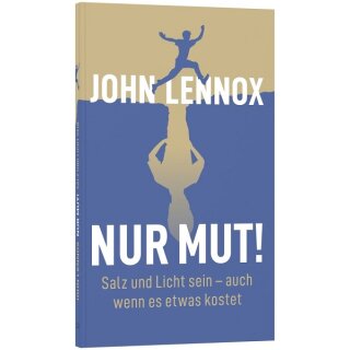 Buch Nur Mut! von John Lennox