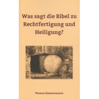 Buch Was sagt die Bibel zu Rechtfertigung und Heiligung?