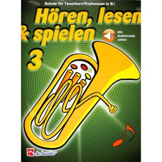 Hören lesen und spielen Band 3 (+Online) - Schule für Tenorhorn/Euphorium in B, Jaap Kastelein