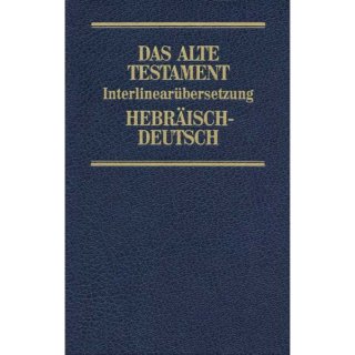 Interlinearübersetzung Altes Testament, Hebräisch - Deutsch, Band 2
