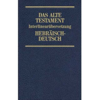Bibel Interlinearübersetzung Altes Testament hebräisch deutsch Band 2