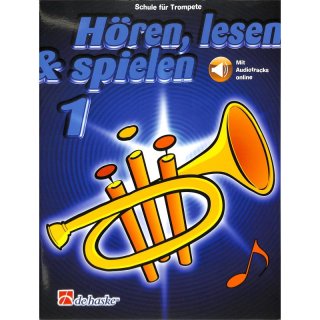 Hören lesen und spielen Band 1 (+ online Audio) - Schule für Trompete, Jaap Kastelein