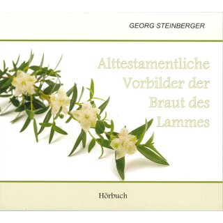 Hörbuch CD Alttestamentliche Vorbilder der Braut des Lammes