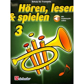 Hören lesen und spielen Band 3 (+Audiotracks online) - Schule für Trompete, Kastelein Jaap