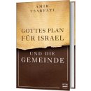 Gottes Plan für Israel und die Gemeinde
