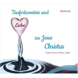 MP3 CD Tauferkenntnis und Liebe zu Jesus Christus