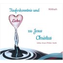 Tauferkenntnis und Liebe zu Jesus Christus (MP3-CD)