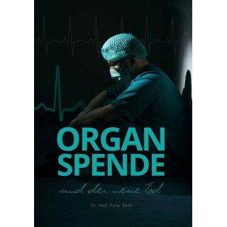 Organspende und der neue Tod