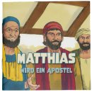 Mini Bibelgeschichten Matthias wird ein Apostel