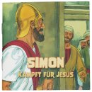 Mini Bibelgeschichten Simon kämpft für Jesus
