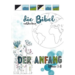 Der Anfang - 1. Mose 1-11