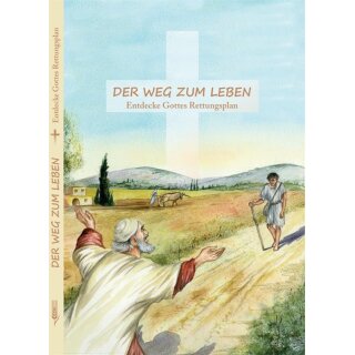 Der Weg zum Leben
