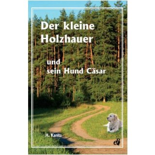 Buch Der kleine Holzhauer und sein Hund Cäsar