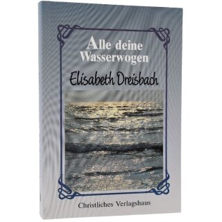 Alle deine Wasserwogen