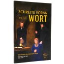 Schreite voran mit dem Wort
