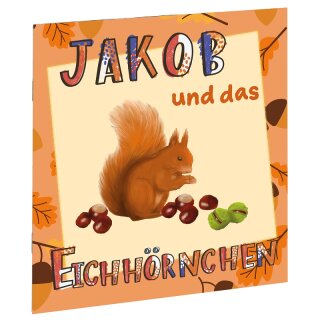 Jakob und das Eichhörnchen