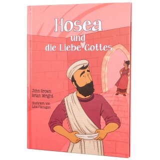 Hosea und die Liebe Gottes