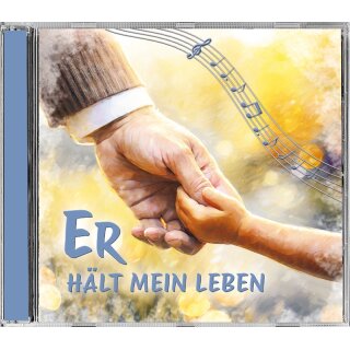 Er hält mein Leben - Kinderlieder (Audio-CD)