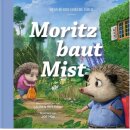 Moritz baut Mist