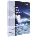 Wenn die Not am größten... ist Gottes Hilfe am...