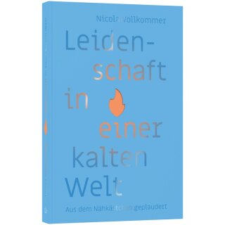 Leidenschaft in einer kalten Welt