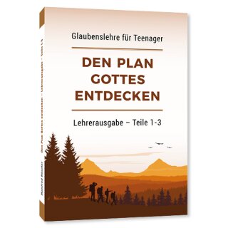 Den Plan Gottes entdecken – Lehrerausgabe