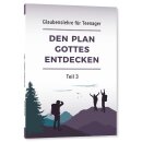 Den Plan Gottes entdecken – Teil 3