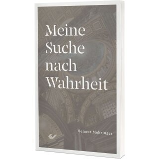 Meine Suche nach Wahrheit - Helmut Mehringer (Tb)