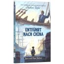 Entführt nach China (Hudson Taylor)
